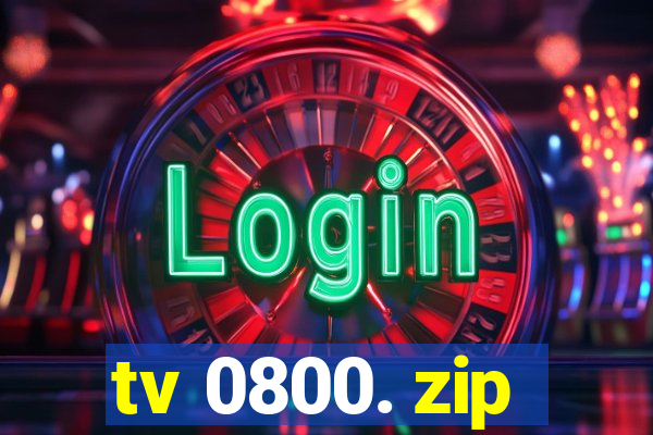tv 0800. zip